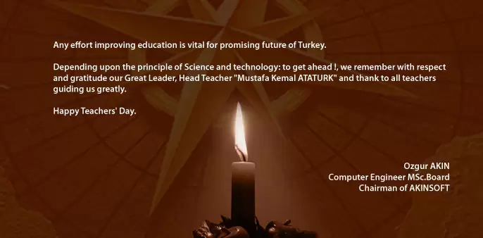 Board Chairman of AKINSOFT, Ozgur AKIN s Message for November 24, Teachers Day