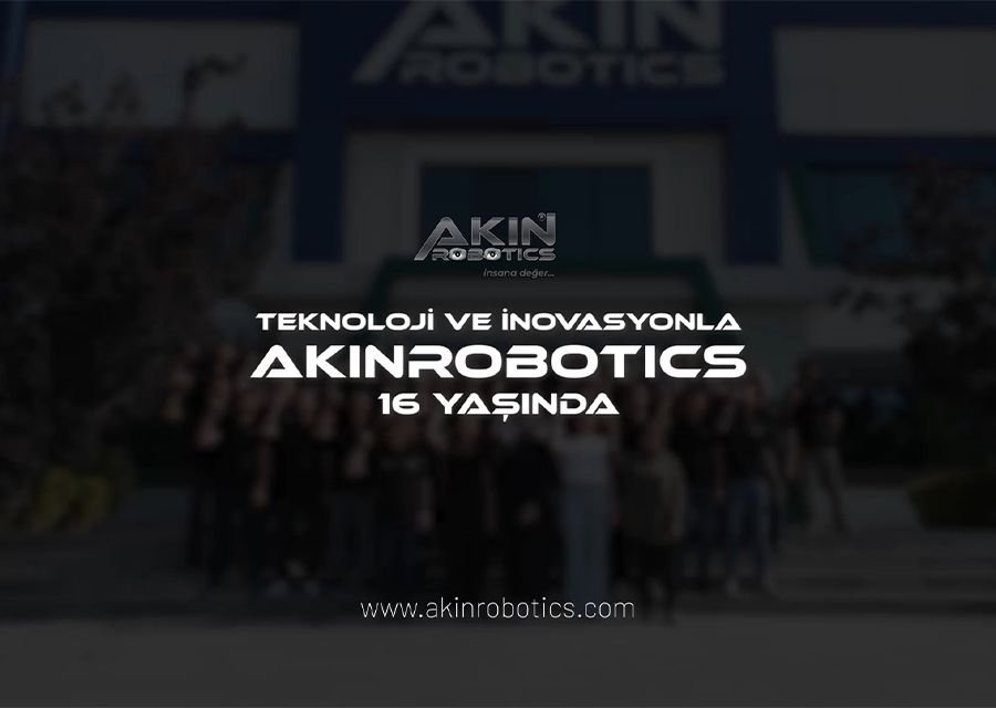 AKINSOFT and AKINROBOTICS Chairman of the Board PhD Özgür AKINs AKINROBOTICS Foundation Anniversary Message