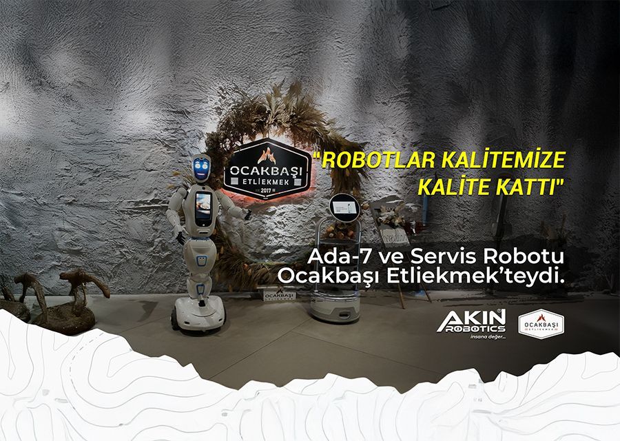 Service Robot and Ada-7 are on duty at Ocakbaşı Etliekmek!