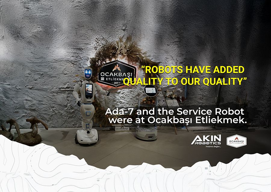 Service Robot and Ada-7 are on duty at Ocakbaşı Etliekmek!